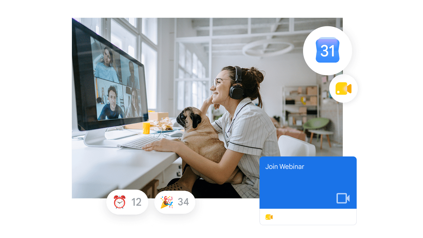 A woman with a pug smiles during a video call. Overlays show 'Join webinar' and Calendar and Meet icons.